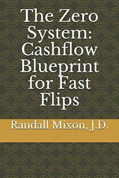 portada The Zero System: Cashflow Blueprint for Fast Flips (en Inglés)