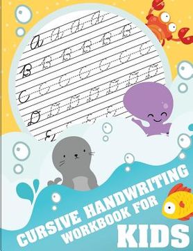 portada Cursive handwriting workbook for kids: workbook cursive, k workbook age 5, cursive handwriting workbook for teens, workbooks for preschoolers