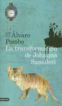 portada La Transformación de Johanna Sansíleri (Áncora & Delfin)