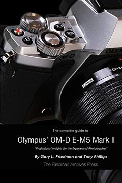 portada The Complete Guide to Olympus' E-M5 ii (en Inglés)
