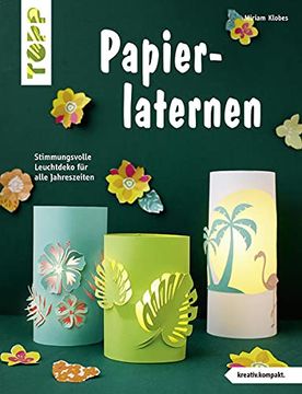 portada Papierlaternen (Kreativ. Kompakt): Stimmungsvolle Leuchtdeko für Alle Jahreszeiten (en Alemán)