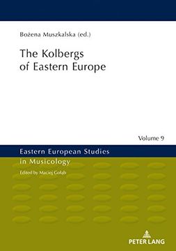 portada The Kolbergs of Eastern Europe (Eastern European Studies in Musicology) 