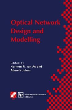 portada Optical Network Design and Modelling: IFIP TC6 Working Conference on Optical Network Design and Modelling 24–25 February 1997, Vienna, Austria (IFIP ... in Information and Communication Technology)