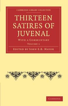 portada Thirteen Satires of Juvenal 2 Volume Paperback Set: Thirteen Satires of Juvenal: Volume 1 Paperback (Cambridge Library Collection - Classics) (en Inglés)