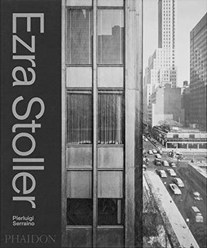 portada Ezra Stoller: A Photographic History of Modern American Architecture (en Inglés)