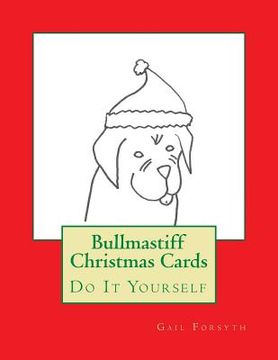 portada Bullmastiff Christmas Cards: Do It Yourself (en Inglés)