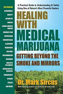 portada Healing with Medical Marijuana: Getting Beyond the Smoke and Mirrors