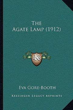 portada the agate lamp (1912) (en Inglés)