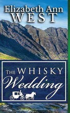 portada The Whisky Wedding: a Mr. Darcy and Elizabeth Bennet story (en Inglés)