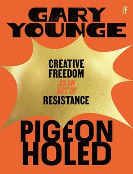 Pigeonholed: Creative Freedom as an act of Resistance (en Inglés)