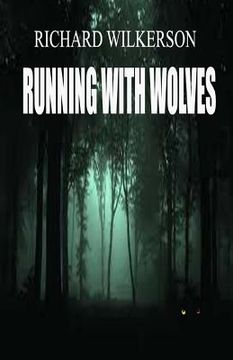 portada Running With Wolves: Running With Wolves (in English)