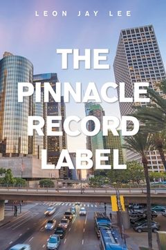 portada The Pinnacle Record Label (in English)