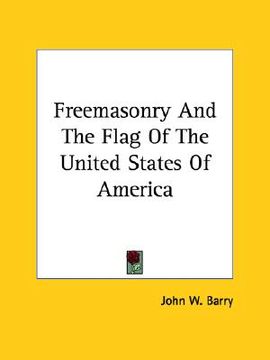 portada freemasonry and the flag of the united states of america (en Inglés)