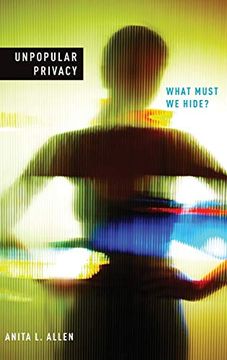 portada Unpopular Privacy: What Must we Hide? (Studies in Feminist Philosophy) (en Inglés)