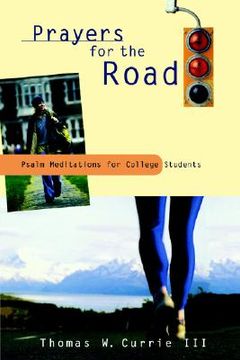 portada prayers for the road: psalm meditations for college students