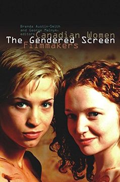 portada The Gendered Screen: Canadian Women Filmmakers (Film and Media Studies) (en Inglés)