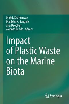 portada Impact of Plastic Waste on the Marine Biota (en Inglés)