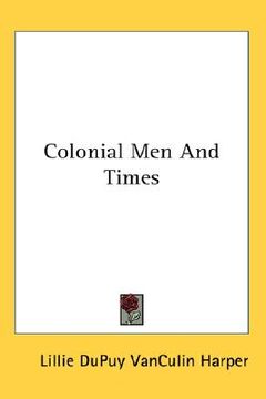 portada colonial men and times (en Inglés)