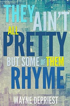 portada They Ain't all Pretty, but Some of Them Rhyme (en Inglés)