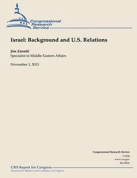 portada Isreal: Background and U.S. Relations (en Inglés)