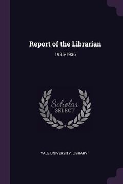 portada Report of the Librarian: 1935-1936