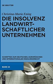 portada Die Insolvenz Landwirtschaftlicher Unternehmen (Schriften zum Deutschen, Europ Ischen und Internationalen in) (en Alemán)