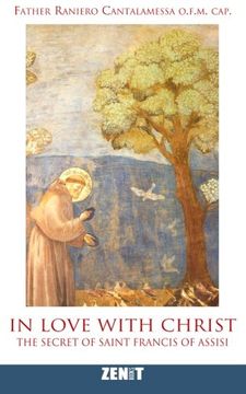 portada In Love With Christ: The Secret of Saint Francis of Assisi (in English)