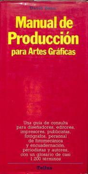 portada MANUAL DE PRODUCCIÓN PARA ARTES GRÁFICAS.