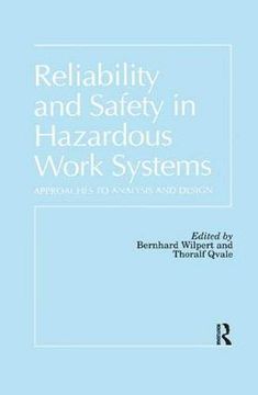 portada Reliability and Safety in Hazardous Work Systems: Approaches to Analysis and Design 
