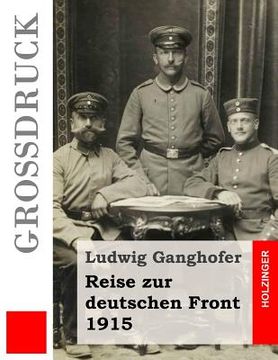 portada Reise zur deutschen Front 1915 (Großdruck) (in German)