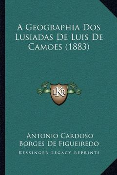 portada Geographia dos Lusiadas de Luis de Camoes (1883) (en Portugués)