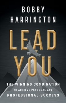 portada Lead You: The Winning Combination to Achieve Personal and Professional Success (en Inglés)