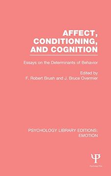 portada Affect, Conditioning, and Cognition (Ple: Emotion): Essays on the Determinants of Behavior (Psychology Library Editions: Emotion): (en Inglés)