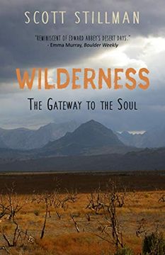 portada Wilderness, the Gateway to the Soul: Spiritual Enlightenment Through Wilderness (en Inglés)