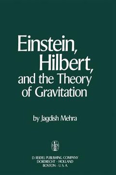 portada Einstein, Hilbert, and the Theory of Gravitation: Historical Origins of General Relativity Theory
