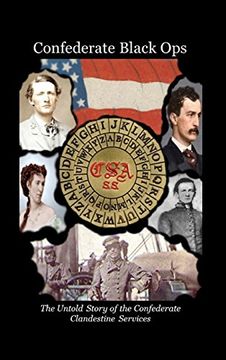 portada Confederate Black Ops: The Untold Story of the Confederate Clandestine Services