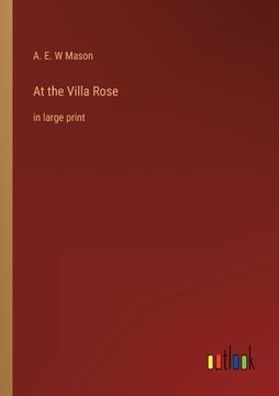 portada At the Villa Rose: in large print (in English)