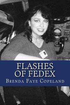 portada Flashes of FedEx: My Adventures at Federal Express (en Inglés)