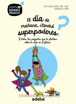 portada El día de Mañana,¿ Tendré Superpoderes? (in Spanish)