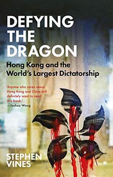 portada Defying the Dragon: Hong Kong and the World'S Largest Dictatorship (en Inglés)
