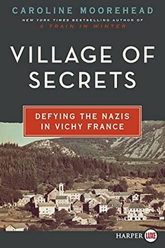 portada Village of Secrets: Defying the Nazis in Vichy France: 2 (Resistance Quartet) (en Inglés)