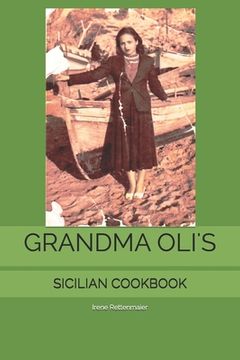 portada Grandma Oli's Sicilian Cookbook (en Inglés)