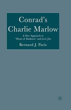 portada Conrad's Charlie Marlow: A New Approach to "Heart of Darkness" and Lord Jim (en Inglés)