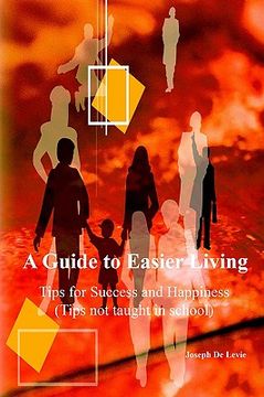 portada a guide to easier living (tips not taught in school) (en Inglés)