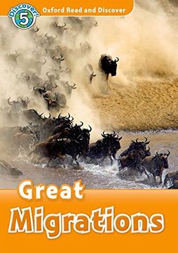 portada Oxford Read and Discover: Level 5: 900-Word Vocabulary Great Migrations Audio cd Pack (en Inglés)