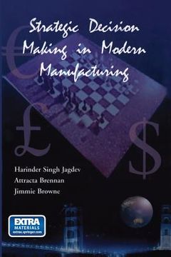 portada Strategic Decision Making in Modern Manufacturing (en Inglés)