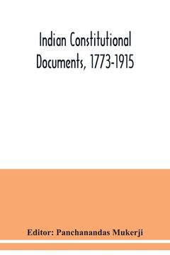 portada Indian constitutional documents, 1773-1915 (en Inglés)