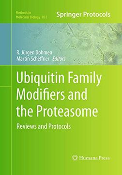 portada Ubiquitin Family Modifiers and the Proteasome: Reviews and Protocols (Methods in Molecular Biology, 832) (en Inglés)