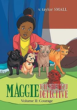 portada Maggie the Shih tzu Detective: Volume ii: Courage (in English)