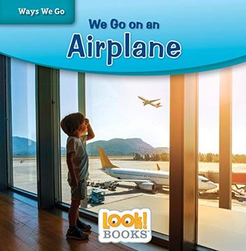 portada We go on an Airplane (Ways we go Look! Books) (in English)